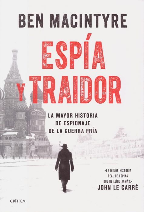El Espía y El Traidor, Ben Macintyre